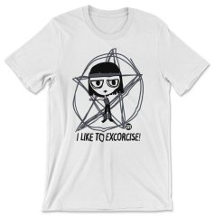 Todd Art - I Like To Excorcise (tričko)